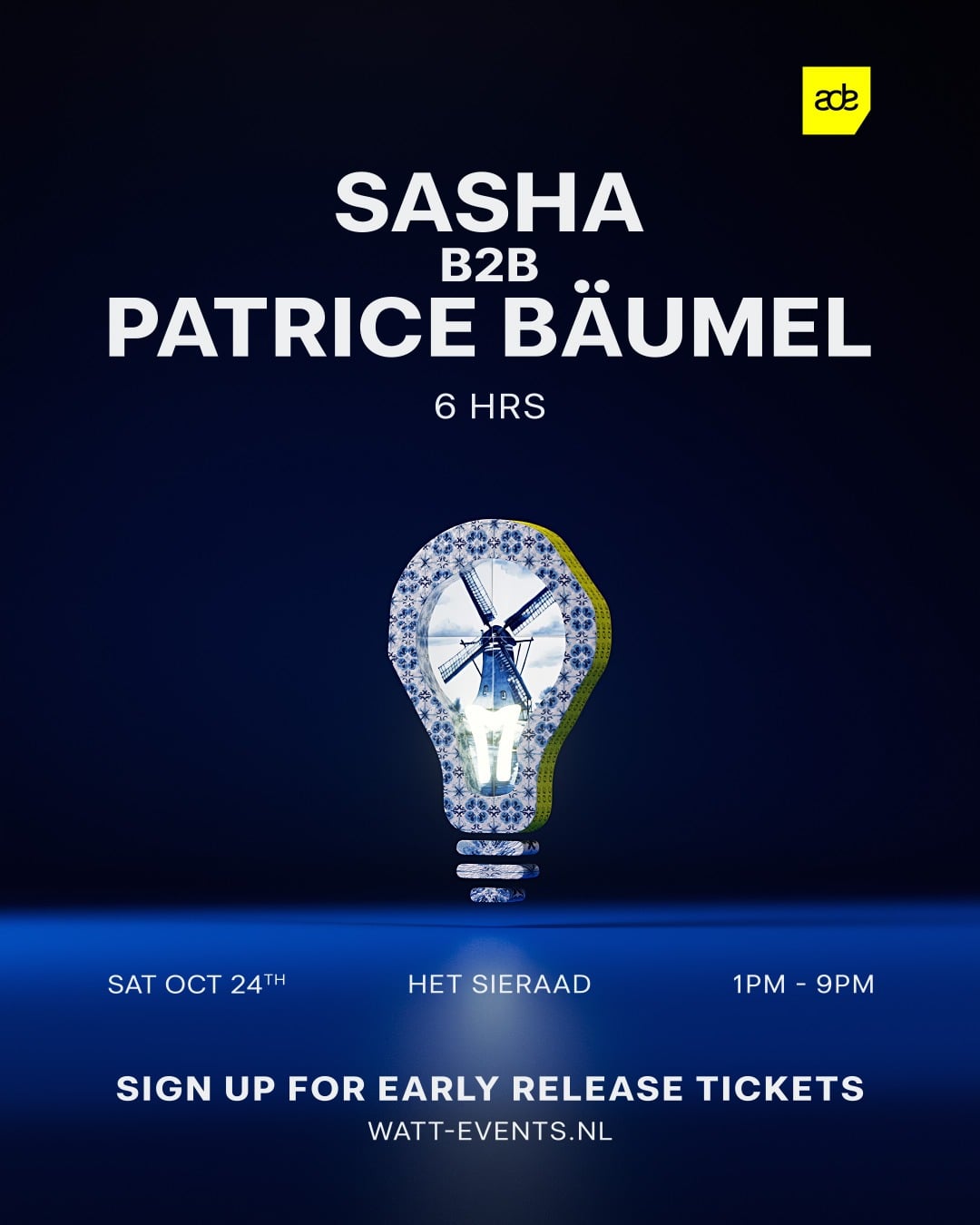 Sasha b2b Patrice Baumel - 6hrs ADE flyer
