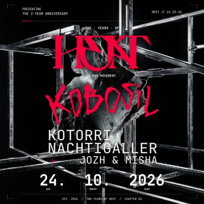 HEAT 2YRS BIRTHDAY with KOBOSIL, KOTORRI & NACHTIGALLER flyer
